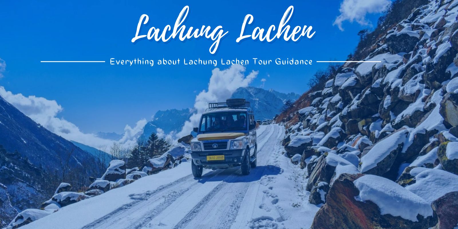 Everything about Lachung Lachen Tour Guidance